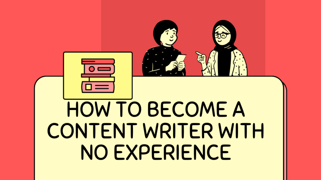 How to Become a Content Writer